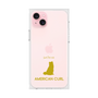 Premium Square Case［ &UCHINOCO - American Curl ］