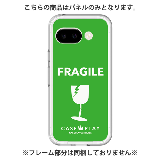 Premium Panel［ FRAGILE - Green ］