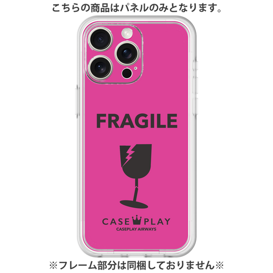 Premium Panel［ FRAGILE - Pink ］