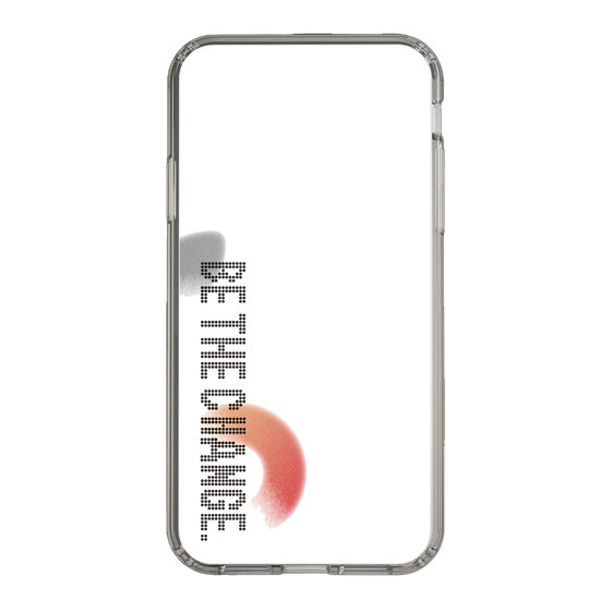 Slim Protection Case［ Original - Dot Overlay - BE THE CHANGE/A ］